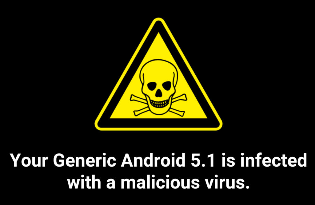 Generic Android 5.1 is infected with a malicious virus.