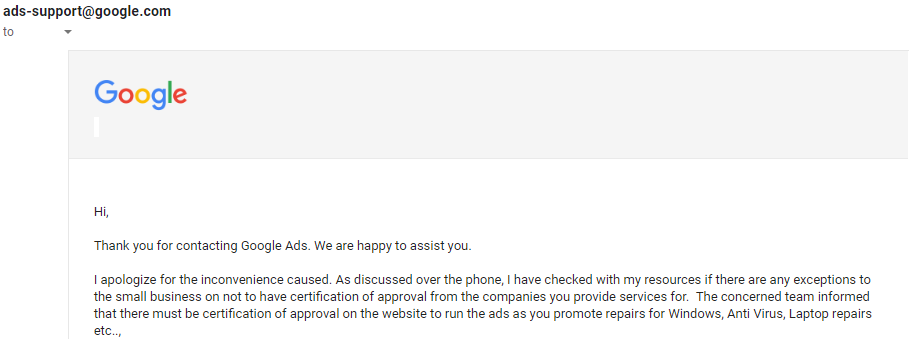 Barred from Google Ads - and why that's bad for consumers... The concerned team informed that there must be certification of approval on the website to run the ads as you promote repairs for Windows, Anti Virus, Laptop repairs etc..,