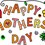 Happy Mothers Day! Happy Mothers Day!